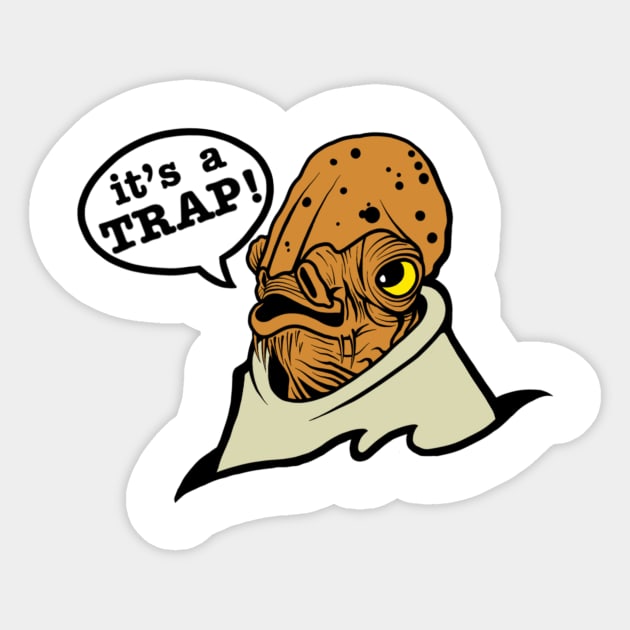 It's A Trap!!! Sticker by PabloDiablo13